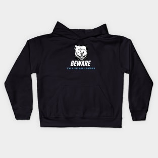 Warning of a Pitbull Owner Kids Hoodie